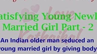 Satisfying Young Newly Married Girl Part 2 - English audio sex story - Erotic Stories Erotica