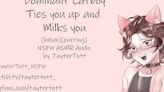 Dominant Catboy Ties you up and Milks you  NSFW ASMR RolePlay [bdsm] [purring]