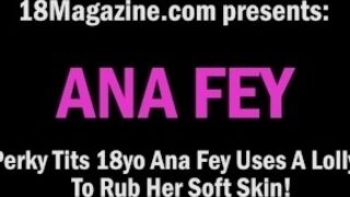 'Perky Tits 18yo Ana Fey Uses A Lollipop To Rub Her Soft Skin'